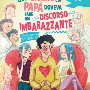 Libro Quel giorno in cui papà doveva fare un discorso imbarazzante di Marc-Uwe Kling - ean 9788809966970 - Giunti Editore