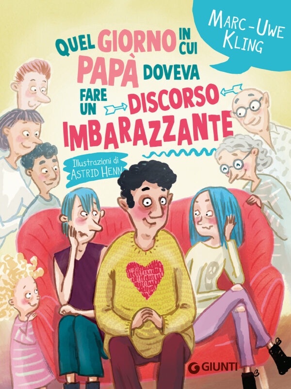 Libro Quel giorno in cui papà doveva fare un discorso imbarazzante di Marc-Uwe Kling - ean 9788809966970 - Giunti Editore