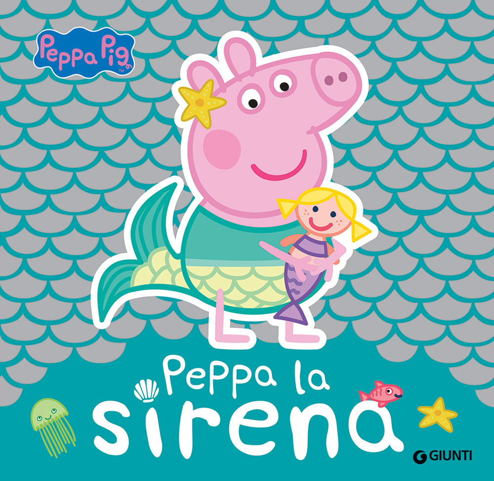 Libro Peppa la sirena. Peppa Pig di  - ean 9788809967021 - Giunti Editore