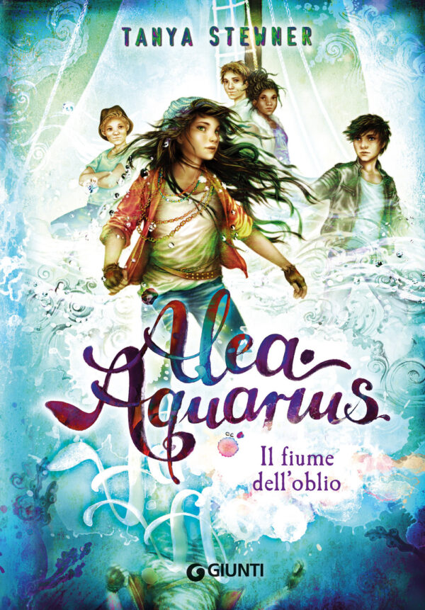 Libro fiume dell'oblio. Alea Aquarius di Tanya Stewner - ean 9788809967571 - Giunti Editore