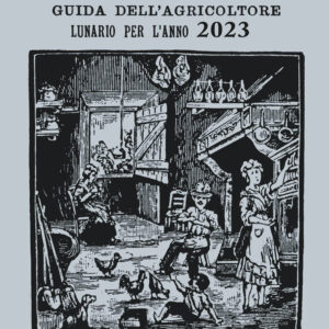 Libro vero Sesto Cajo Baccelli. Guida all'agricoltore. Lunario per l'anno 2023 di  - ean 9788809968844 - Giunti Editore