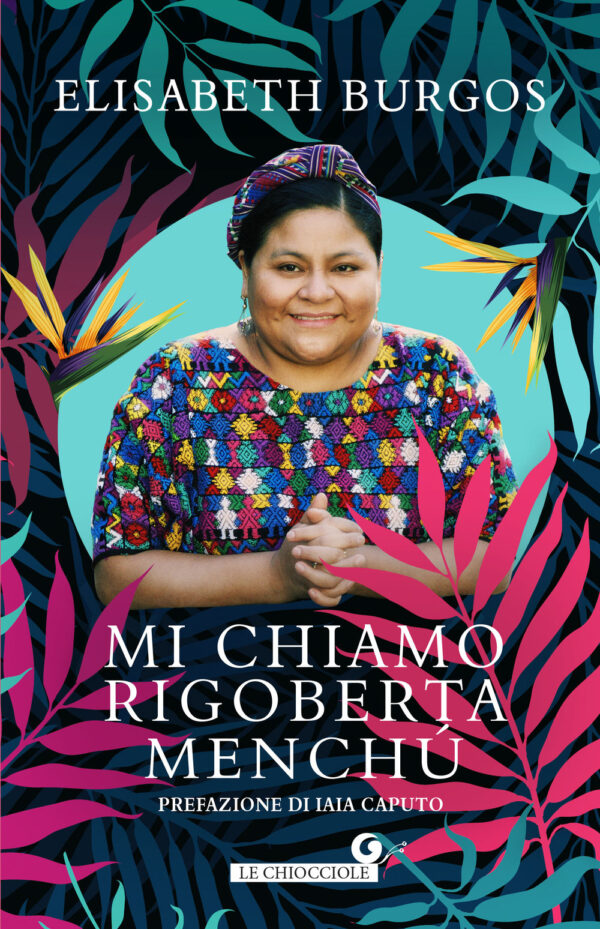 Libro Mi chiamo Rigoberta Menchù di Elisabeth Burgos - ean 9788809969124 - Giunti Editore