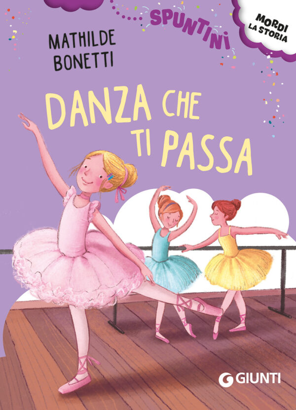 Libro Danza che ti passa! Ediz. ad alta leggibilità di Mathilde Bonetti - ean 9788809969506 - Giunti Editore