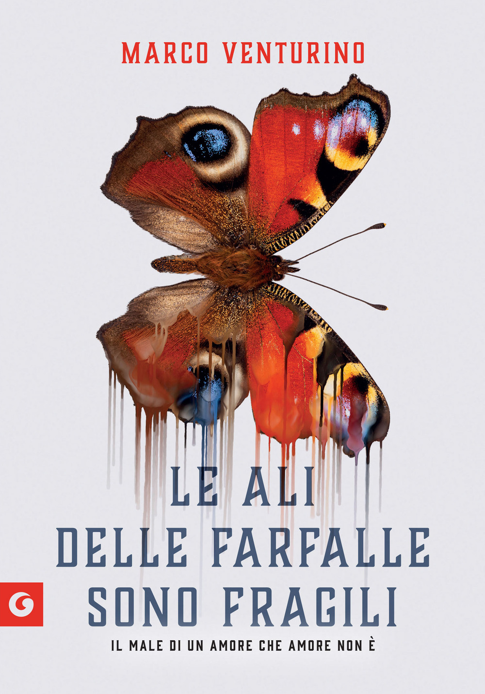 Libro ali delle farfalle sono fragili di Marco Venturino - ean 9788809969650 - Giunti Editore