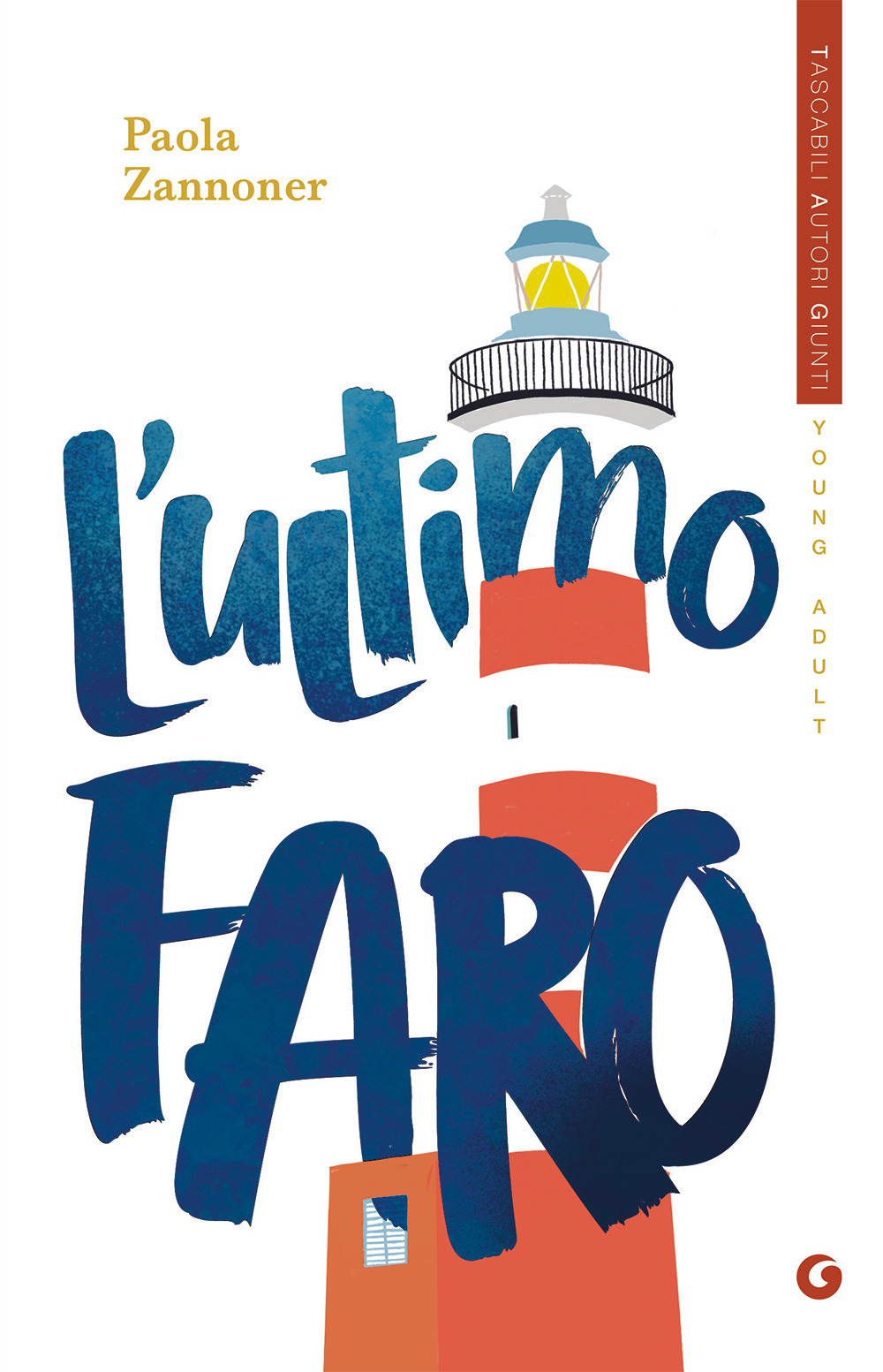 Libro ultimo faro di Paola Zannoner - ean 9788809969698 - Giunti Editore