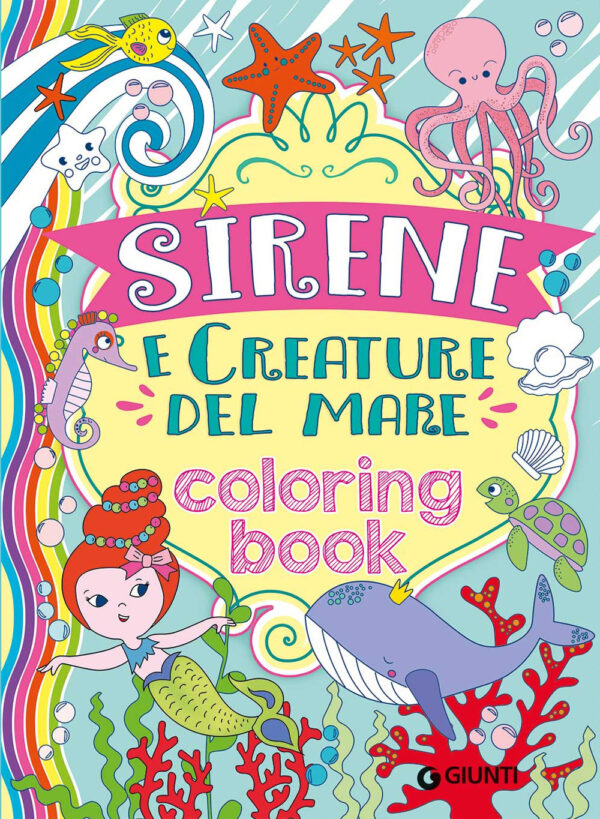 Libro Sirene e creature del mare. Coloring book di  - ean 9788809970229 - Giunti Editore