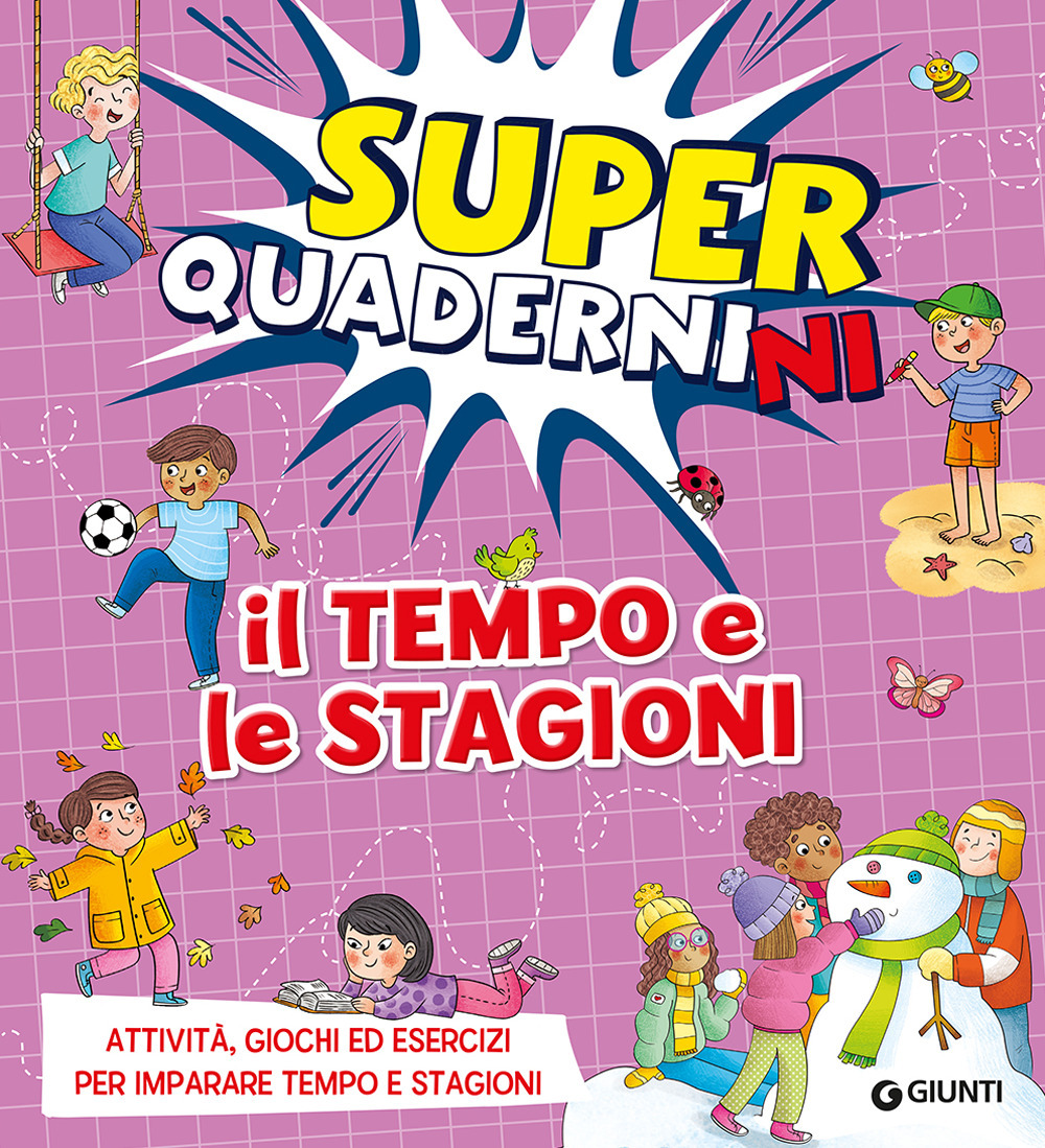 Libro tempo e le stagioni. Superquadernini. Attività