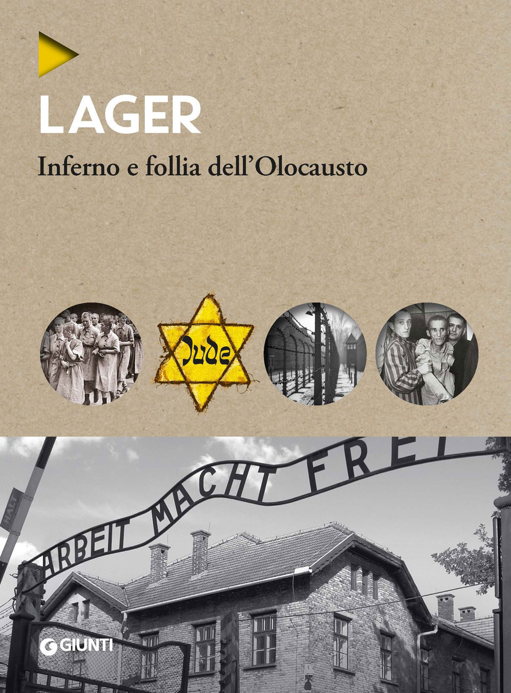 Libro Lager. Inferno e follia dell'olocausto di - ean 9788809970571 - Giunti Editore