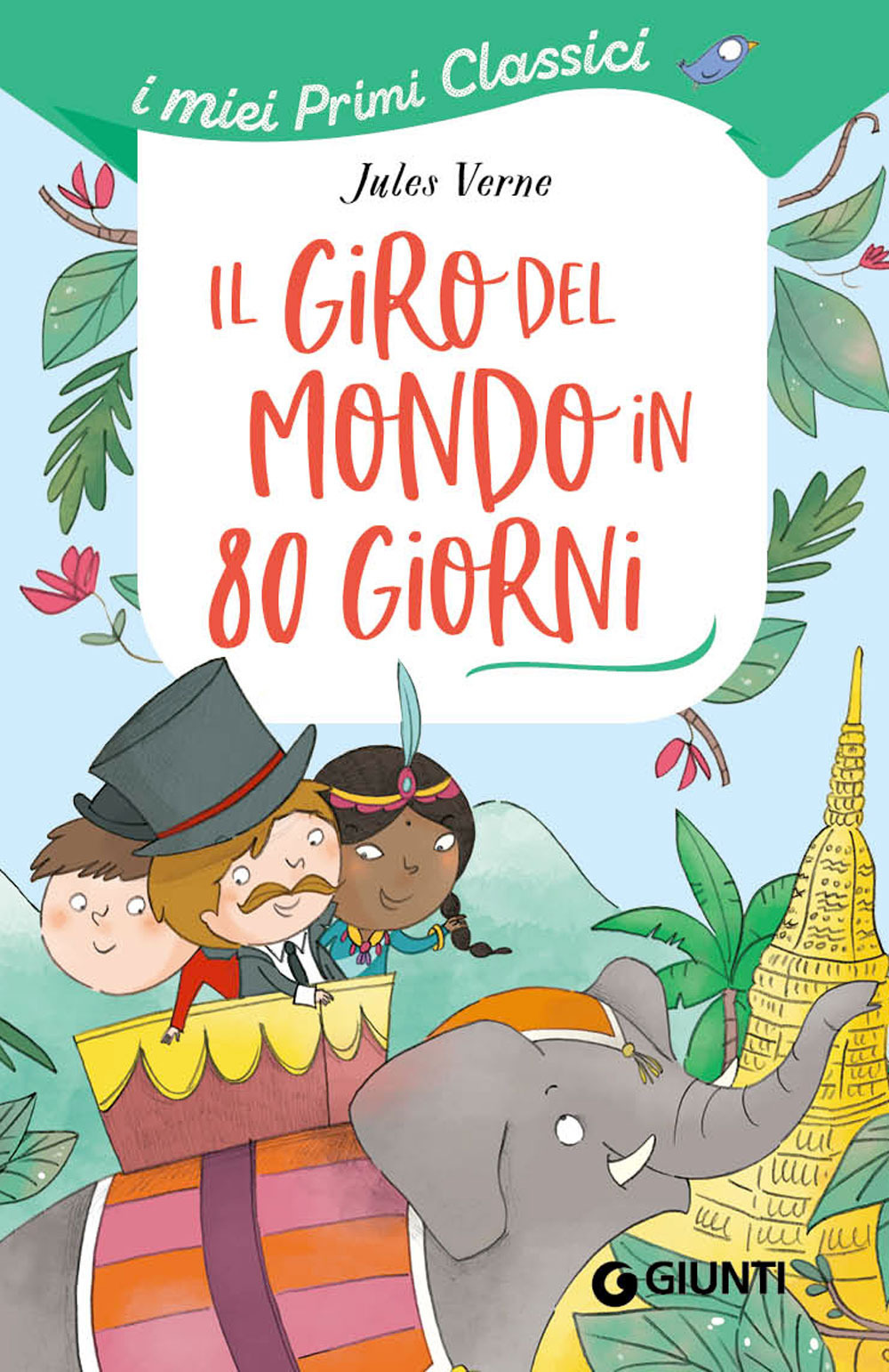 Libro giro del mondo in 80 giorni di Jules Verne - ean 9788809970748 - Giunti Editore