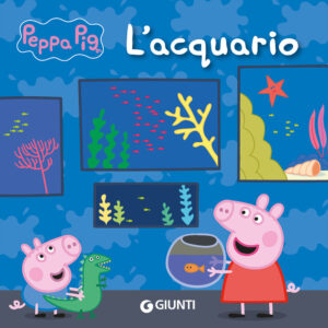 Libro acquario. Peppa Pig di Silvia D'Achille - ean 9788809970878 - Giunti Editore