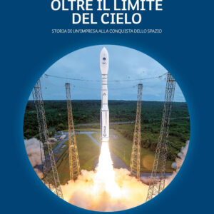 Libro Oltre il limite del cielo. Storia di un'impresa alla conquista dello spazio di Giovanni Caprara - ean 9788809971004 - Giunti Editore