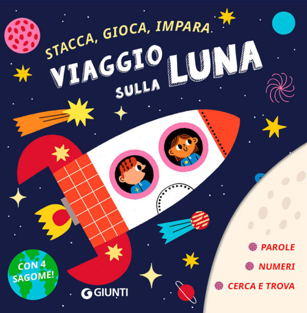 Libro Viaggio sulla luna. Stacca