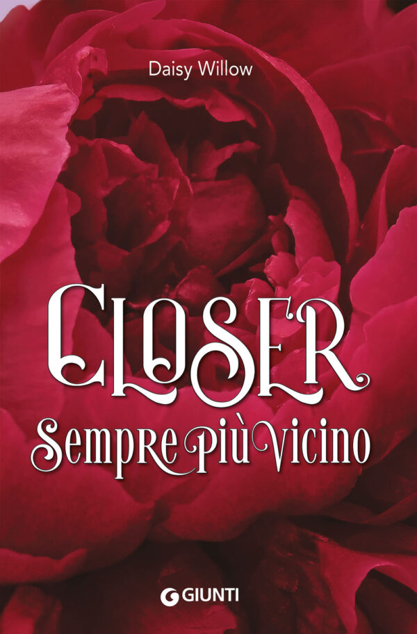 Libro Closer. Sempre più vicino di Daisy Willow - ean 9788809971226 - Giunti Editore