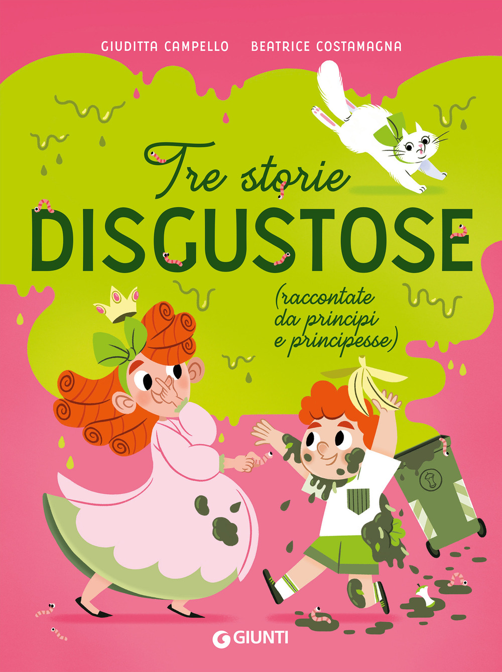Libro Tre storie disgustose raccontate da principi e principesse di Giuditta Campello - ean 9788809971288 - Giunti Editore