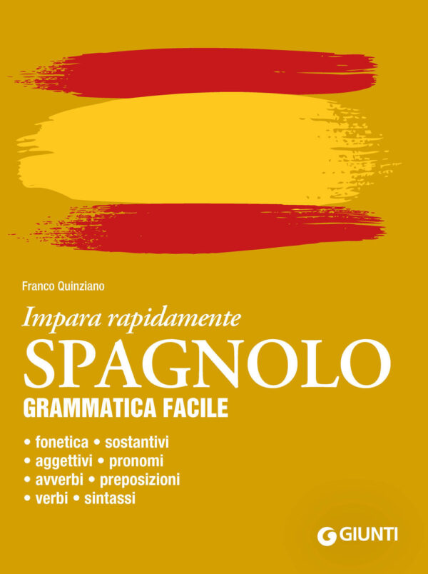 Libro Spagnolo. Grammatica facile di Franco Quinziano - ean 9788809971349 - Giunti Editore