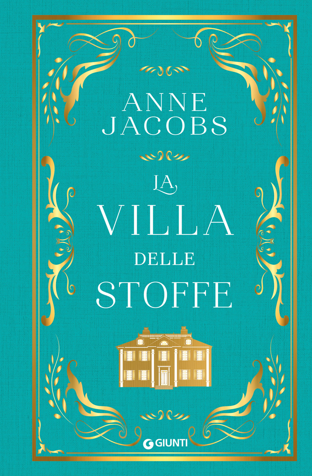 Libro Villa delle Stoffe di Anne Jacobs - ean 9788809971509 - Giunti Editore