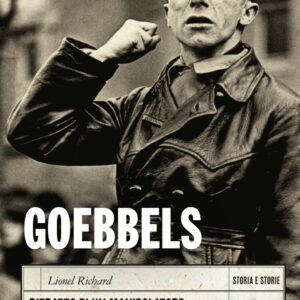 Libro Goebbels. Ritratto di un manipolatore di Lionel Richard - ean 9788809971677 - Giunti Editore