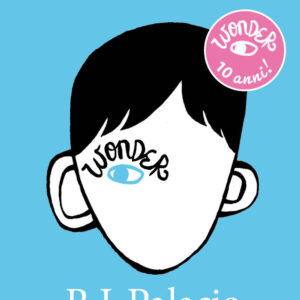 Libro Wonder. Ediz. speciale 10 anni di R. J. Palacio - ean 9788809971769 - Giunti Editore