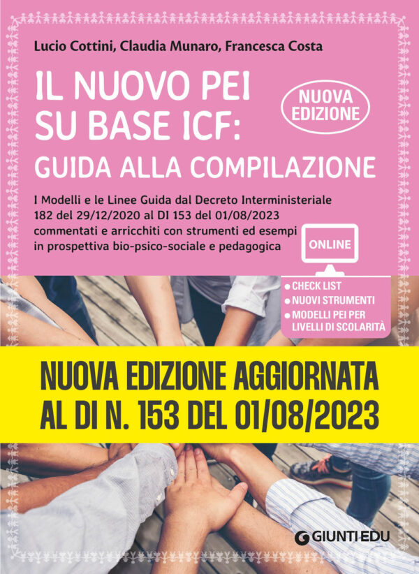 Libro nuovo PEI su base ICF: guida alla compilazione. Nuova edizione aggiornata al Dl 153 del 01/08/2023