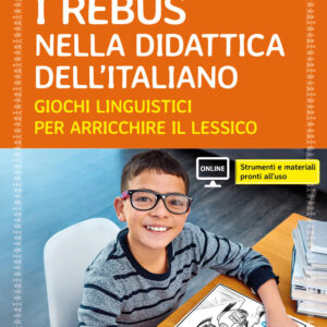 Libro rebus nella didattica dell'Italiano. Giochi linguistici per arricchire il lessico di Pietro Ichino - ean 9788809972742 - Giunti EDU