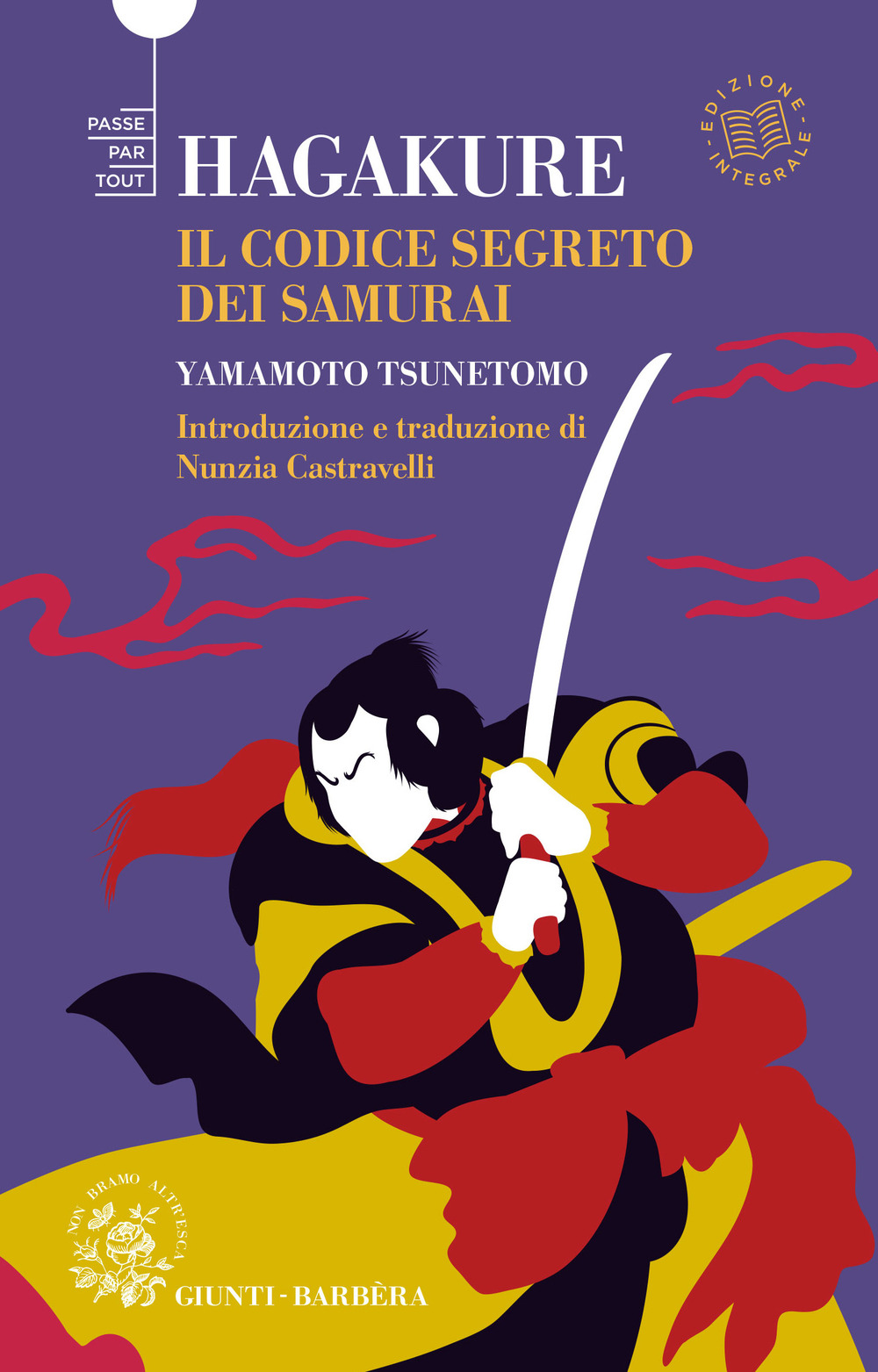 Libro Hagakure. Il codice segreto del samurai di Yamamoto Tsunetomo - ean 9788809973145 - Giunti-Barbera