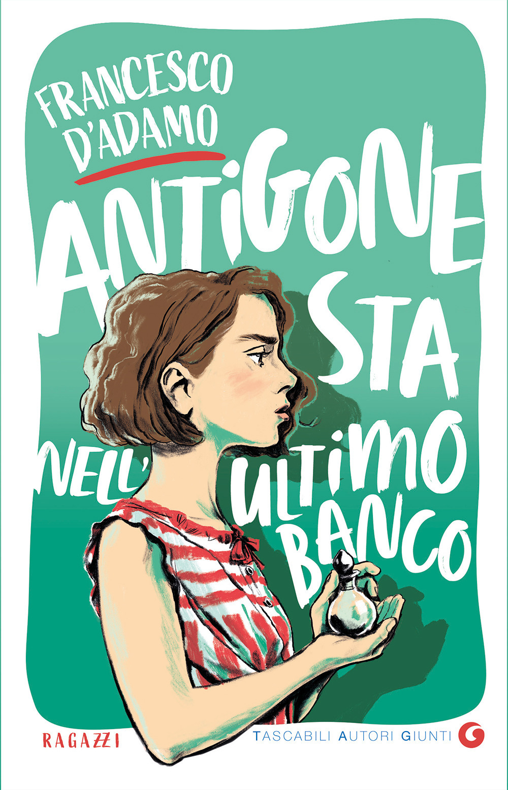 Libro Antigone sta nell'ultimo banco di Francesco D'Adamo - ean 9788809973510 - Giunti Editore