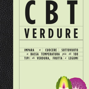 Libro CBT verdure. Cuocere sottovuoto a bassa temperatura di Allan Bay - ean 9788809973985 - Giunti Editore