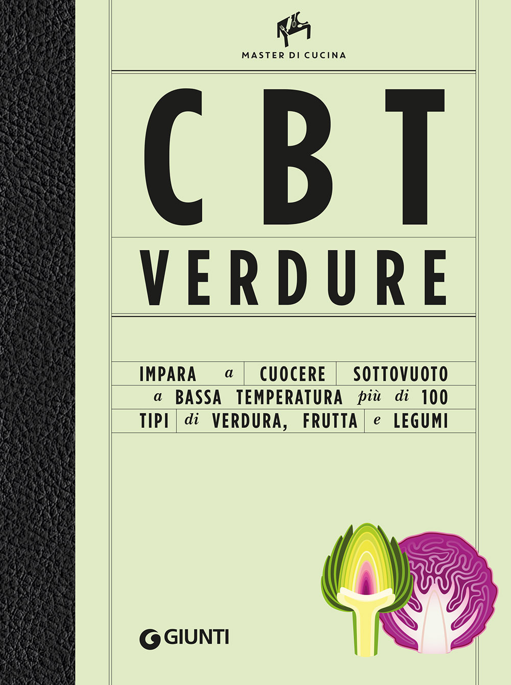 Libro CBT verdure. Cuocere sottovuoto a bassa temperatura di Allan Bay - ean 9788809973985 - Giunti Editore