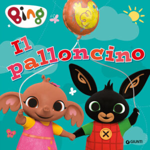 Libro palloncino. Bing di  - ean 9788809974319 - Giunti Editore