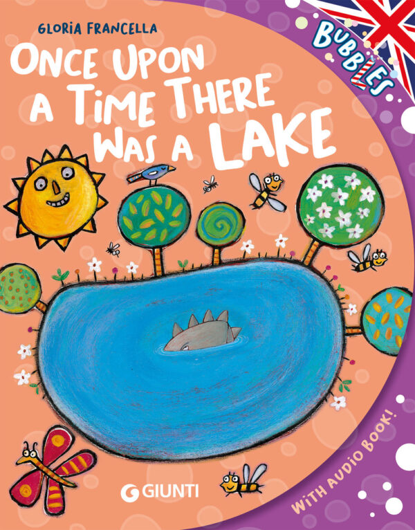 Libro Once upon a time there was a lake di Gloria Francella - ean 9788809974357 - Giunti Editore