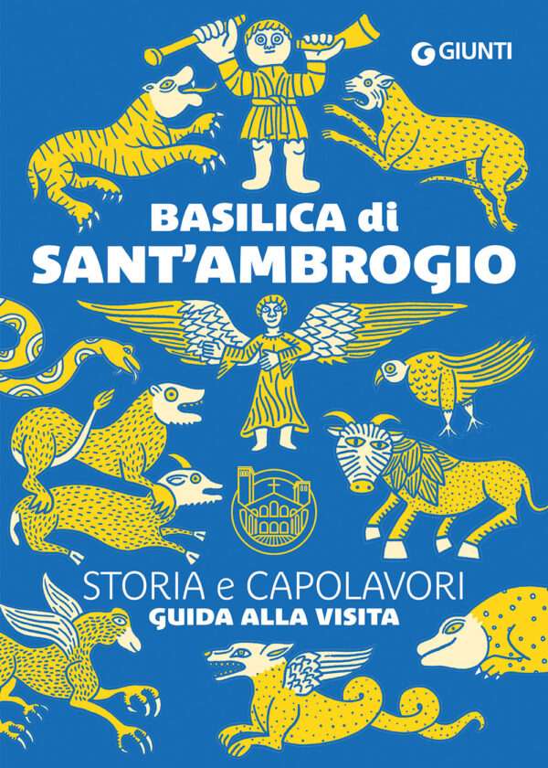 Libro Basilica di Sant'Ambrogio. Storia e capolavori. Guida alla visita di Miriam Tessera - ean 9788809974784 - Giunti Editore