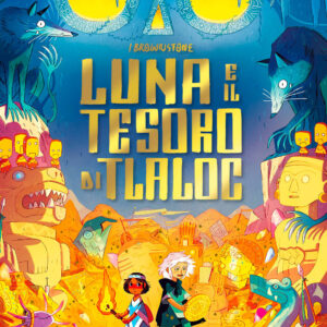 Libro Luna e il tesoro di Tlaloc. I Brownstone di Joe Todd-Stanton - ean 9788809974821 - Giunti Editore