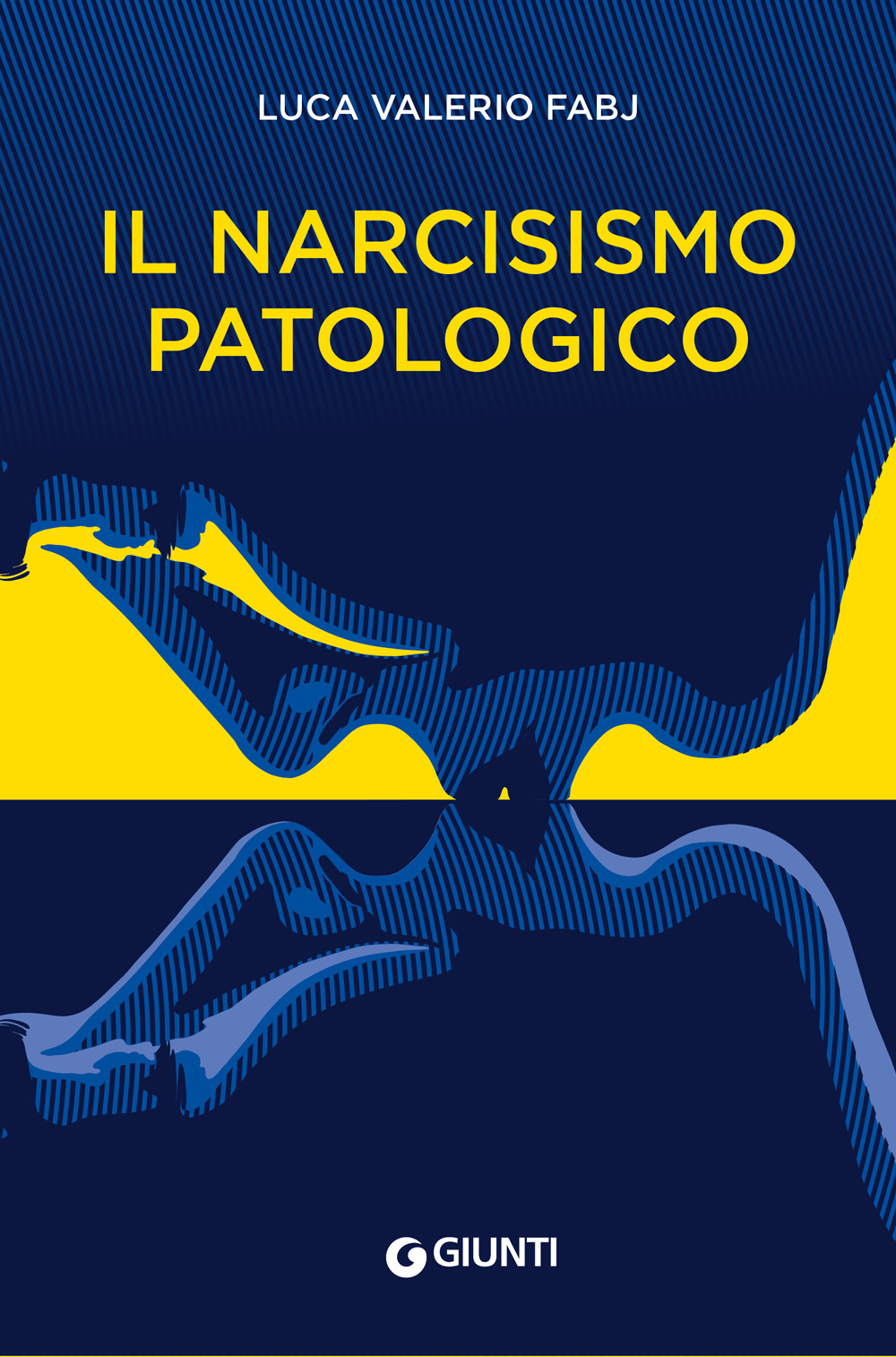 Libro narcisismo patologico di Luca Valerio Fabj - ean 9788809974920 - Giunti Psicologia.IO