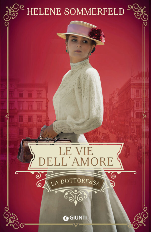 Libro vie dell'amore. La dottoressa di Helene Sommerfeld - ean 9788809976269 - Giunti Editore