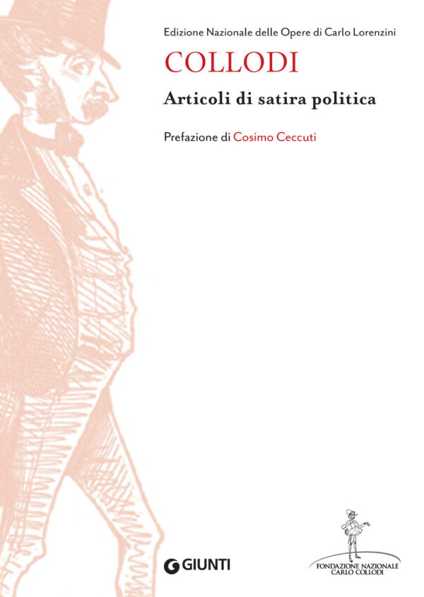 Libro Articoli di satira politica di Fondazione nazionale Carlo Collodi - ean 9788809976726 - Giunti Editore