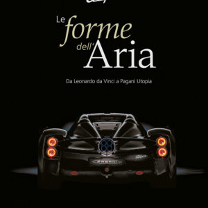 Libro Utopia. Le forme dell'aria. Da Leonardo Da Vinci a Pagani Utopia di Pietro C. Marani; Robert Puyal - ean 9788809976795 - Giunti Editore