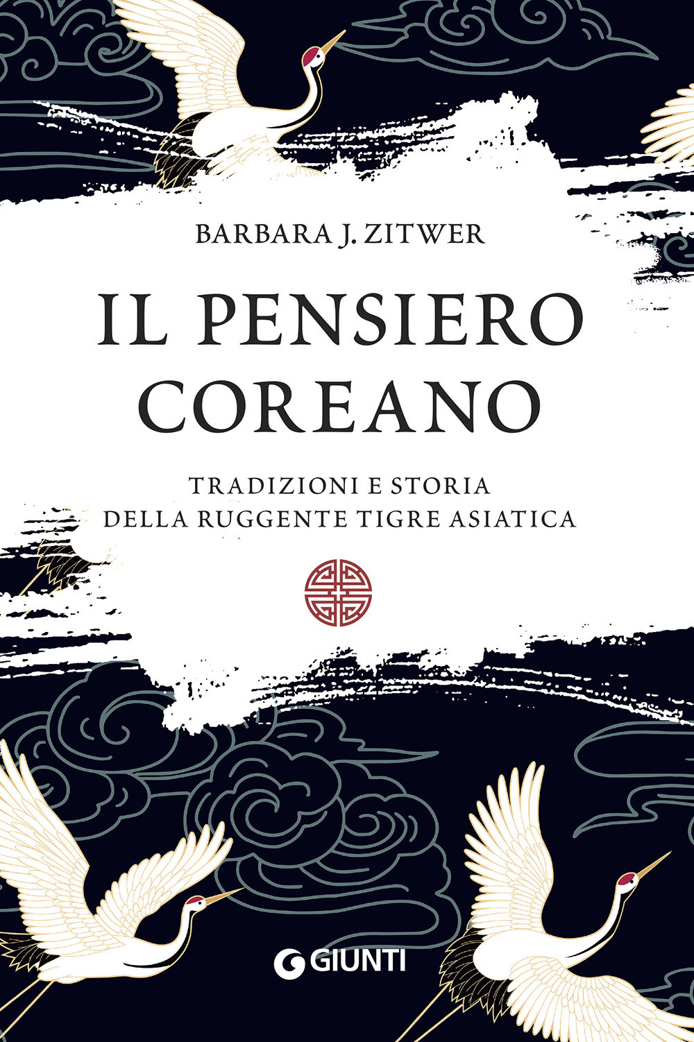 Libro pensiero coreano. Tradizioni e storia della ruggente tigre asiatica di Barbara J. Zitwer - ean 9788809977235 - Giunti Editore