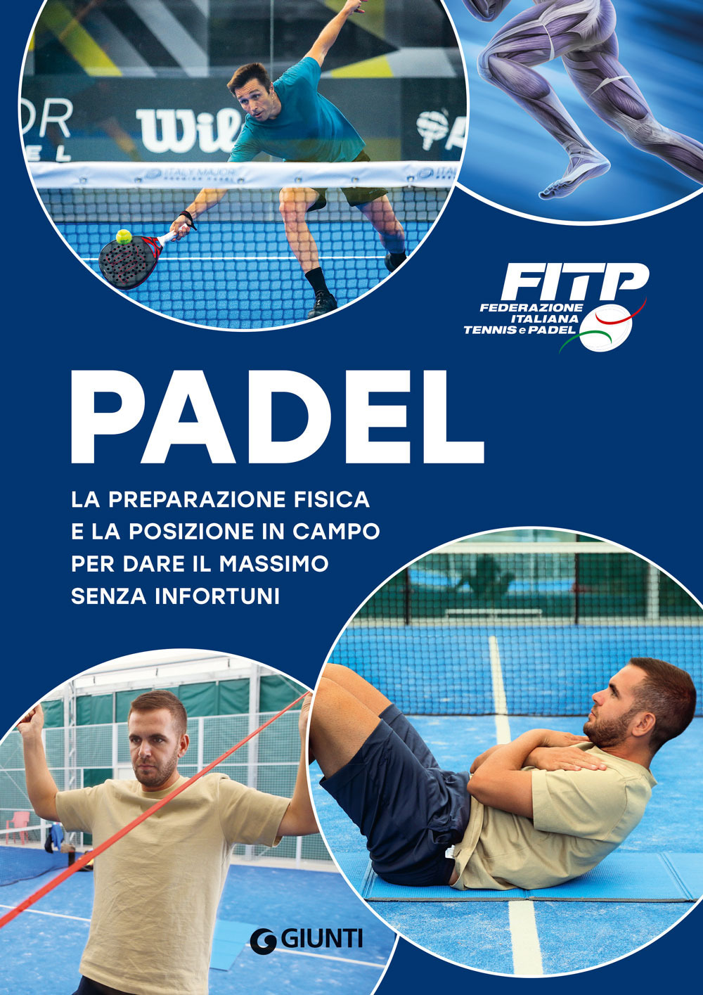 Libro Padel. La preparazione fisica e la posizione in campo per dare il massimo senza infortuni di  - ean 9788809977709 - Giunti Editore