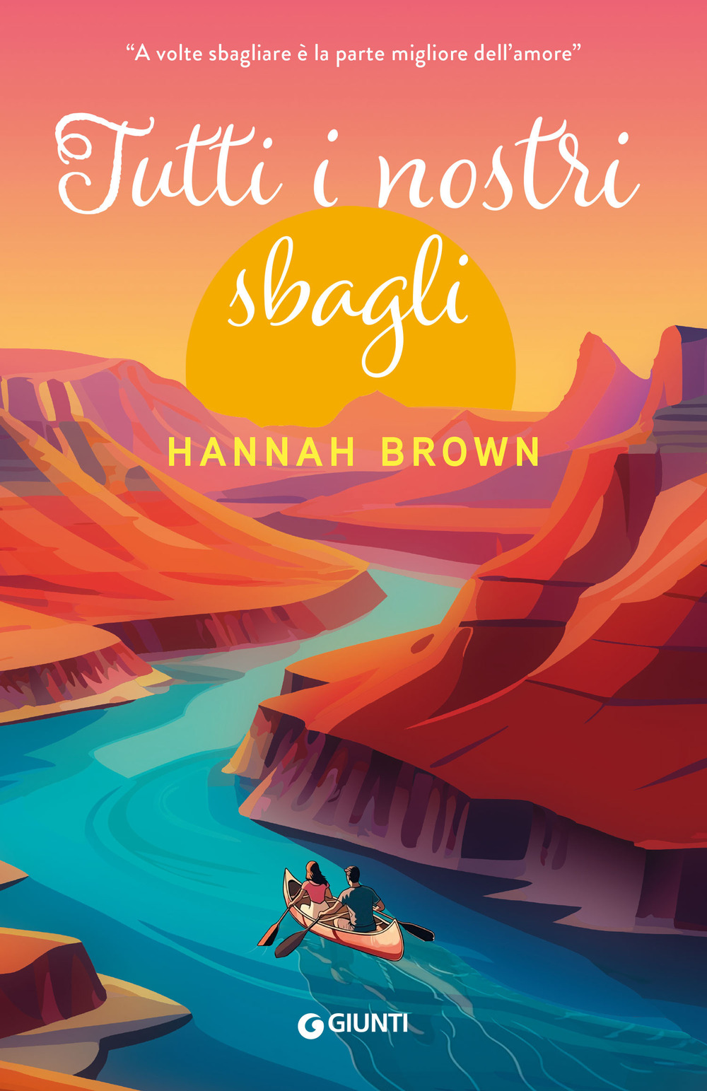 Libro Tutti i nostri sbagli di Hannah Brown - ean 9788809977723 - Giunti Editore