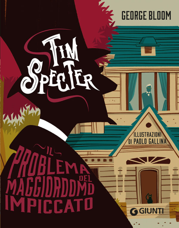 Libro problema del maggiordomo impiccato. Tim Specter di George Bloom - ean 9788809978812 - Giunti Editore