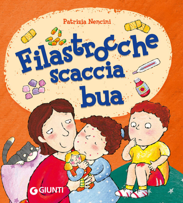 Libro Filastrocche scaccia bua di Patrizia Nencini - ean 9788809979512 - Giunti Editore
