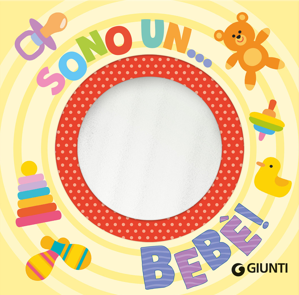 Libro Sono un bebè di Irene Buzzi - ean 9788809979611 - Giunti Editore