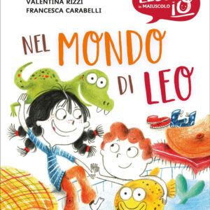 Libro Nel mondo di Leo di Valentina Rizzi - ean 9788809980150 - Giunti Editore