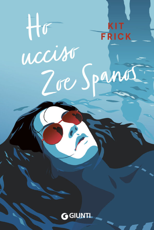 Libro Ho ucciso Zoe Spanos di Kit Frick - ean 9788809980259 - Giunti Editore