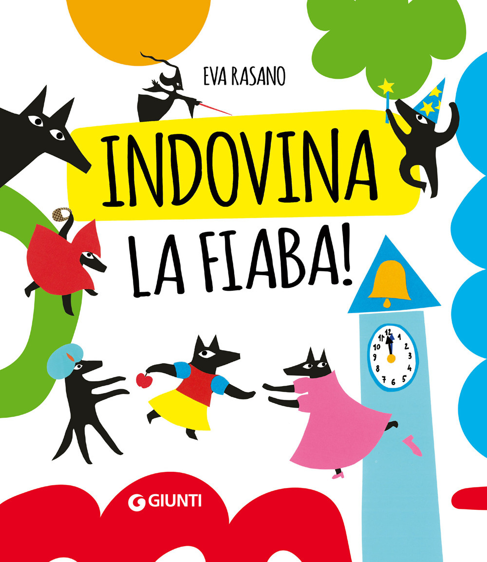 Libro Indovina la fiaba. Silent book di Eva Rasano - ean 9788809980457 - Giunti Editore