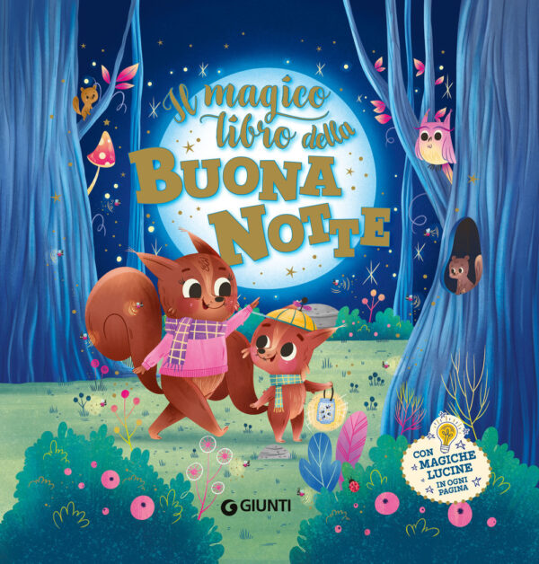 Libro magico libro della buonanotte. Con magiche lucine di Silvia D'Achille - ean 9788809980648 - Giunti Editore