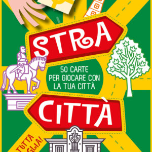 Libro Stracittà. 50 carte per giocare con la tua città di Beniamino Sidoti; Nadia Paddeu - ean 9788809981423 - Giunti Editore