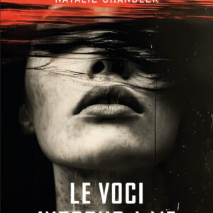 Libro voci intorno a me di Natalie Chandler - ean 9788809981508 - Giunti Editore