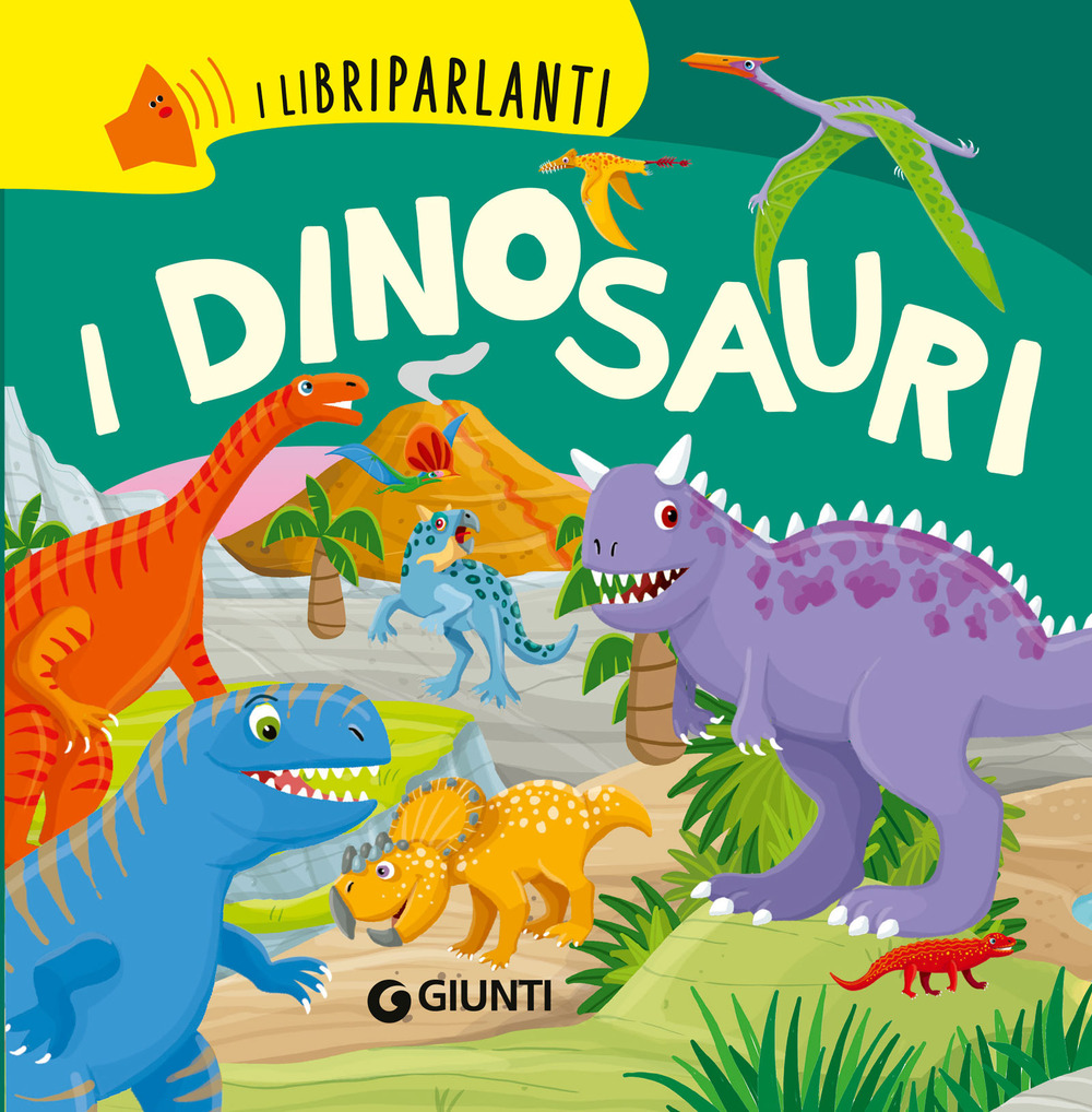 Libro dinosauri. I libri parlanti di Martina Boschi - ean 9788809981584 - Giunti Editore