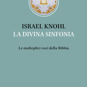 Libro divina sinfonia. Le molteplici voci della Bibbia di Israel Knohl - ean 9788810007013 - EDB